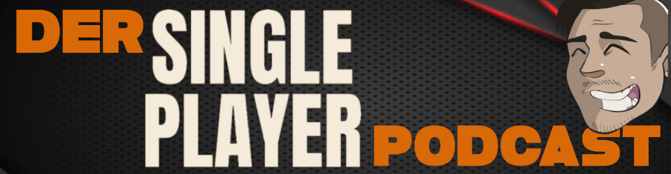Der Single Player Podcast